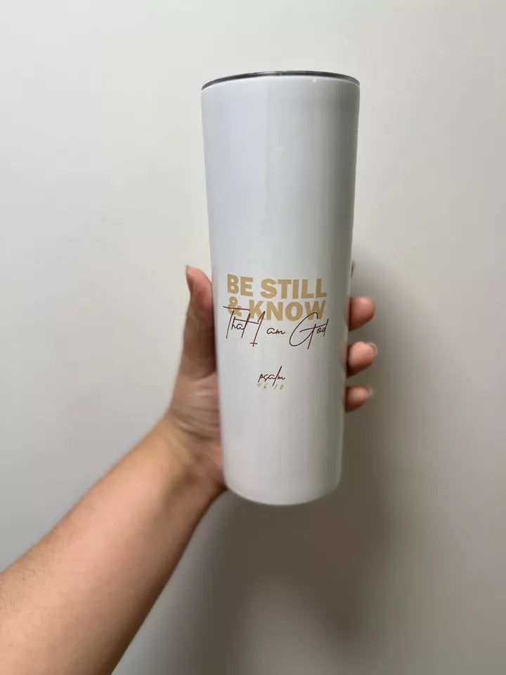 Be Still and Know white tumbler