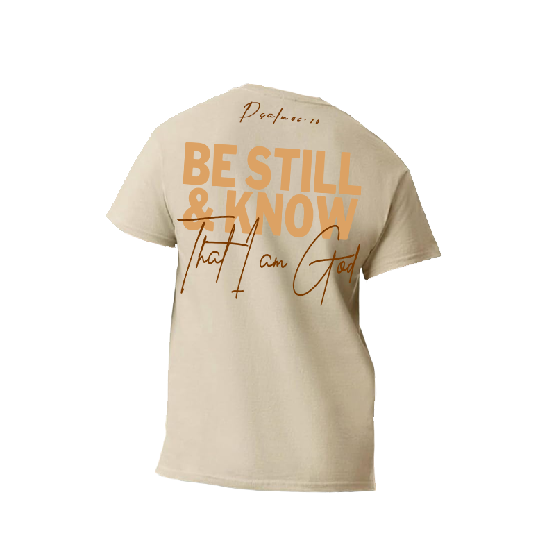 Be Still and Know Tshirt